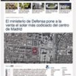 El Ministerio de Defensa pone a la venta el solar más codiciado del centro de Madrid.